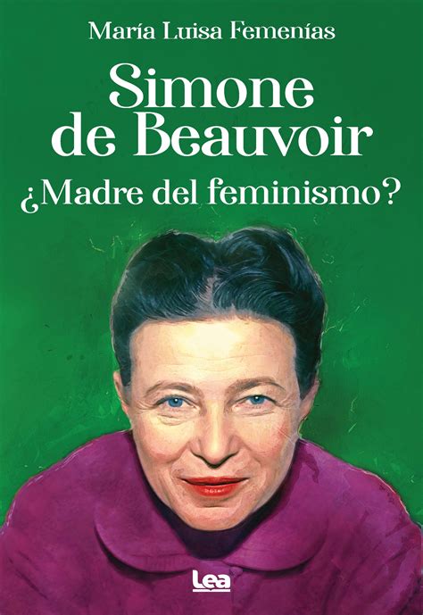 Simone De Beauvoir Madre Del Feminismo La Tienda De Libros