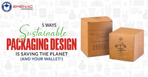 5 Ways Sustainable Packaging Design is Saving the Planet (and Your ...