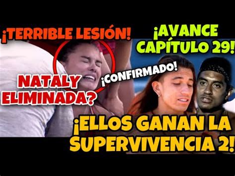 Nataly Eliminada Ellos Ganan La Supervivencia Confirmado Avance