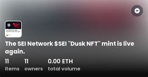 The Sei Network Sei Dusk Nft Mint Is Live Again Collection Opensea