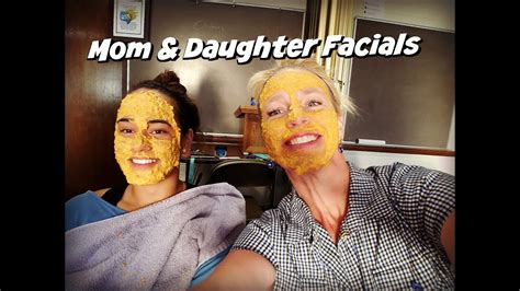 Mom And Daughter Homemade Facials Youtube