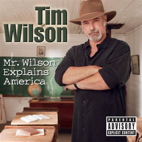 Mr Wilson Explains America Explicit Tim Wilson