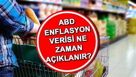 ABD enflasyon verileri ne zaman açıklanacak 2022 ABD enflasyon verisi