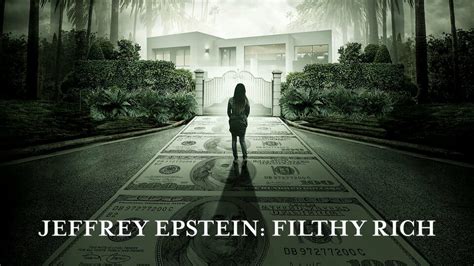 Jeffrey Epstein Filthy Rich Netflix Docuseries Where To Watch