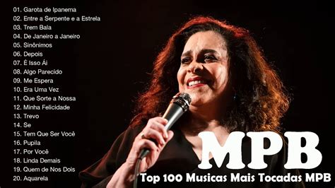 Gal Costa MELIM ANAVITÓRIA Marisa Monte MPB As Melhores Melhores