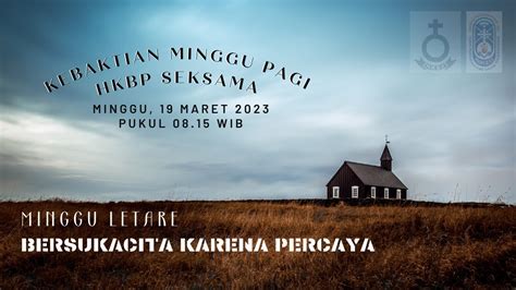 LIVE STREAMING MINGGU 19 MARET 2023 IBADAH PAGI HKBP SEKSAMA