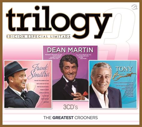 Trilogy - Frank Sinatra, Dean Martin & Tony Bennett: Edición Especial ...