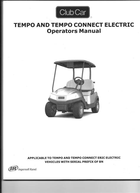 Club Car Tempo Owners Manual Electric Vehicles With Serial Prefix Of