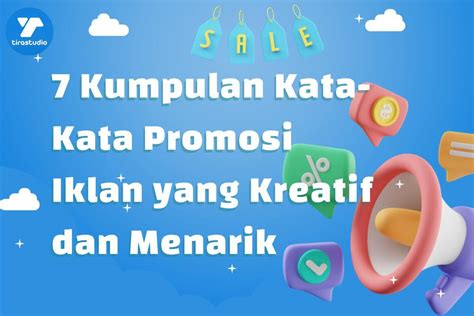 7 Kumpulan Kata Kata Promosi Iklan Yang Kreatif Dan Menarik