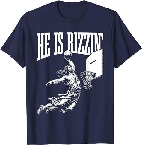 He Is Rizzin Funny Jesus Basketball Meme T-Shirt - Walmart.com