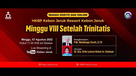 Ibadah Minggu Sore Di Minggu Viii Setelah Trinitatis Hkbp Kebon Jeruk