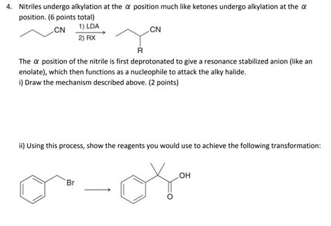 SOLVED Nitriles Undergo Alkylation At The Position Much Like Ketones