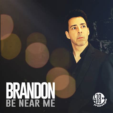 Be Near Me Artistik Extended ReMix Song And Lyrics By Brandon