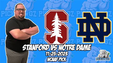 Stanford Vs Notre Dame 11 25 23 Free College Football Picks And