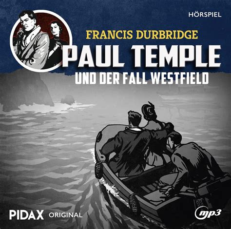 Pidax H Rspiel Klassiker Francis Durbridge Paul Temple Und Der Fall