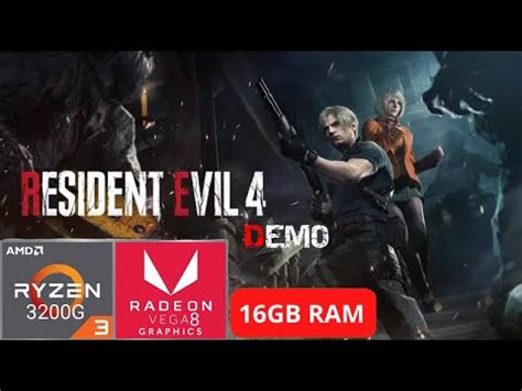 Resident Evil 4 Remake Demo RYZEN 3 3200G VEGA 8 2GB 16GB RAM