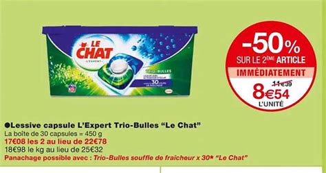 Offre Lessive Capsule L Expert Trio Bulles Le Chat Chez Monoprix