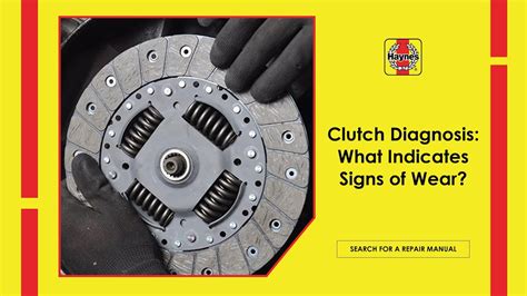 Clutch Diagnosis What Indicates Signs Of Wear YouTube