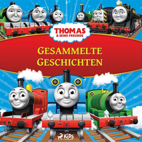 Thomas Und Seine Freunde Gesammelte Geschichten Audiobook On Spotify