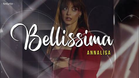 Annalisa Bellissima Lyricstesto Nel 2022 Musica Canzone Canzoni