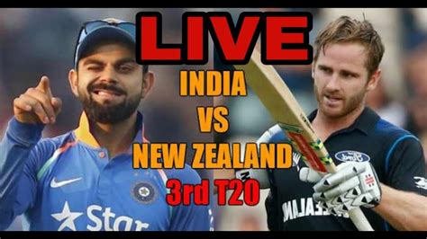 Live India Vs Newzealand 3rd T20 Live Ind Vs Nz Live Match Live