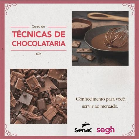 TÉCNICAS DE CHOCOLATARIA 60H SEGH Região Uva e Vinho