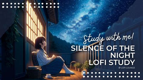 Lofi Midnight Study Silence Of The Night Serene Vibes