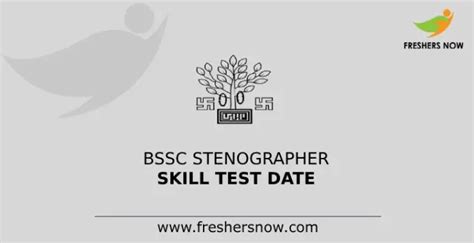 Bssc Stenographer Skill Test Date 2023 Announced