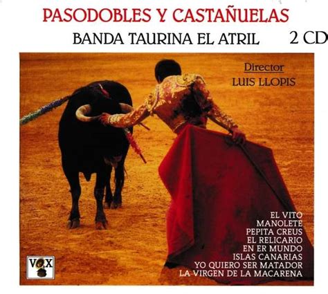 Banda Taurina El Atril Pasodobles Y Castanuelas Vol 1 Y 2 2 CDs Jpc