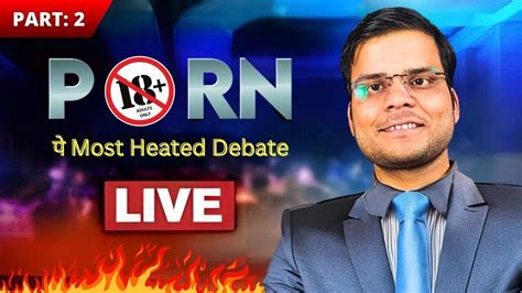 P Rn असली मजा Heated Debate Part 2 Youtube