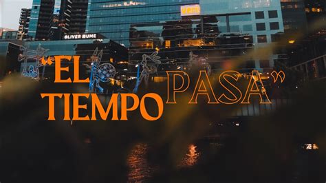 Eldan El Tiempo Pasa Video Official Youtube