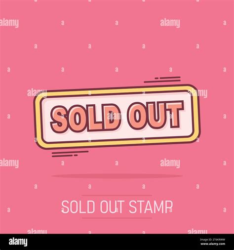 Cartoon sold out stamp icon in comic style. Sell banner illustration ...