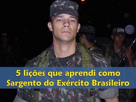 5 Lições que aprendi como Sargento do Exército Brasileiro Carreira