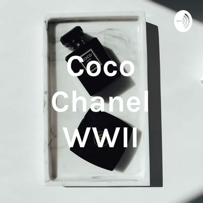 Coco Chanel WWII A Podcast On Spotify For Podcasters