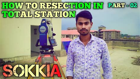 How To Resection In Total Station Part 2 Resection With Sokkia