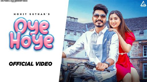 Oye Hoye Official Video Mohit Suthar Isha Sharma Rao Inderjeet