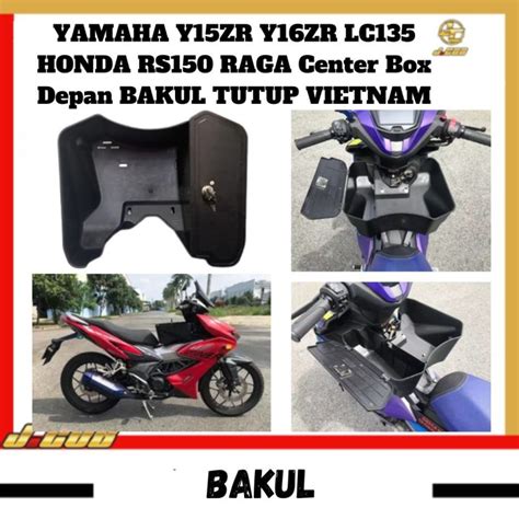 YAMAHA Y15ZR Y16ZR LC135 HONDA RS150 RAGA Center Box Depan BAKUL TUTUP