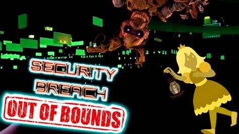 Going Out Of Bounds In Five Nights At Freddy’s Security Breach Youtube