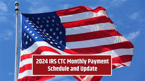 Ctc Monthly Payments Schedule Irs Payout Dates And Eligibility