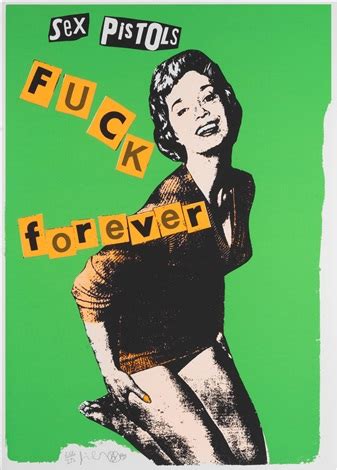 Sex Pistols Fuck Forever Green Colourway Par Jamie Reid Sur Artnet