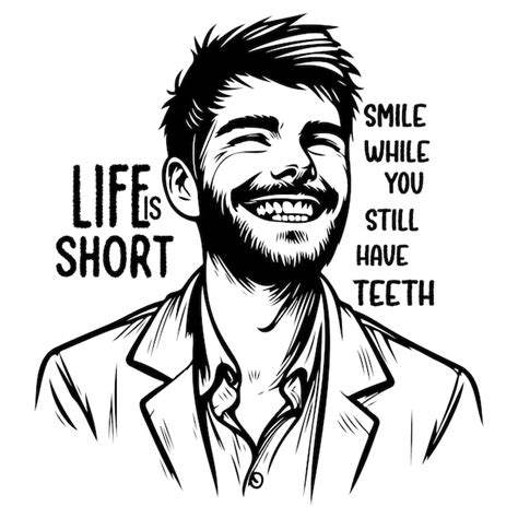 Premium Vector Life Is Short Smile While You Still Have Teeth A