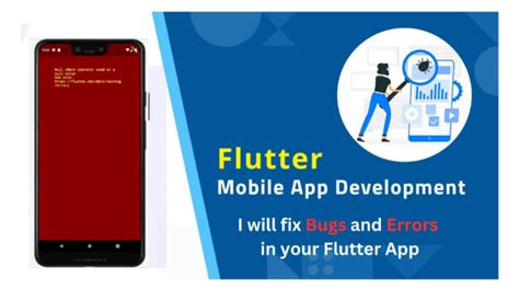 Fix Flutter Bugs And Errors In Mobile App Of Android And Ios By Zarak