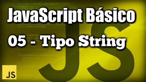 Tipo String Javascript B Sico Youtube