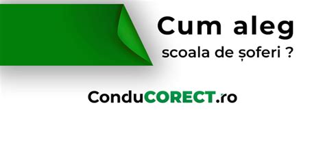 Cum Alegi Scoala De Soferi Condu Corect