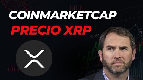 👀 Coinmarketcap Predice Precio Xrp 🔥noticias Xrp Ripple Hoy🔥noticias