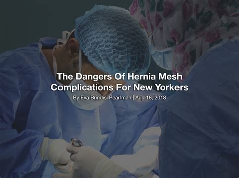 The Dangers Of Hernia Mesh Complications For New Yorkers Utica And