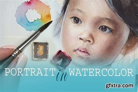 Watercolor Potrait An Introduction To Painting Portraits In