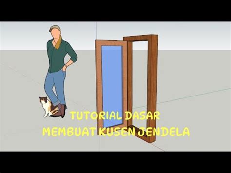 Pemula Pasti Jago Tutorial Membuat Kusen Jendela Sketchup YouTube