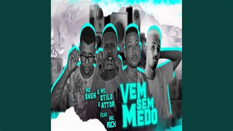 Vem Sem Medo Feat Mc Rick Youtube