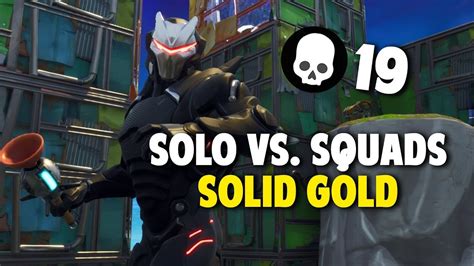 SOLID GOLD 19 Kill Solo Squad In Fortnite Battle Royale YouTube